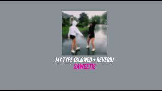 My Type (slowed + reverb) Saweetie Resimi