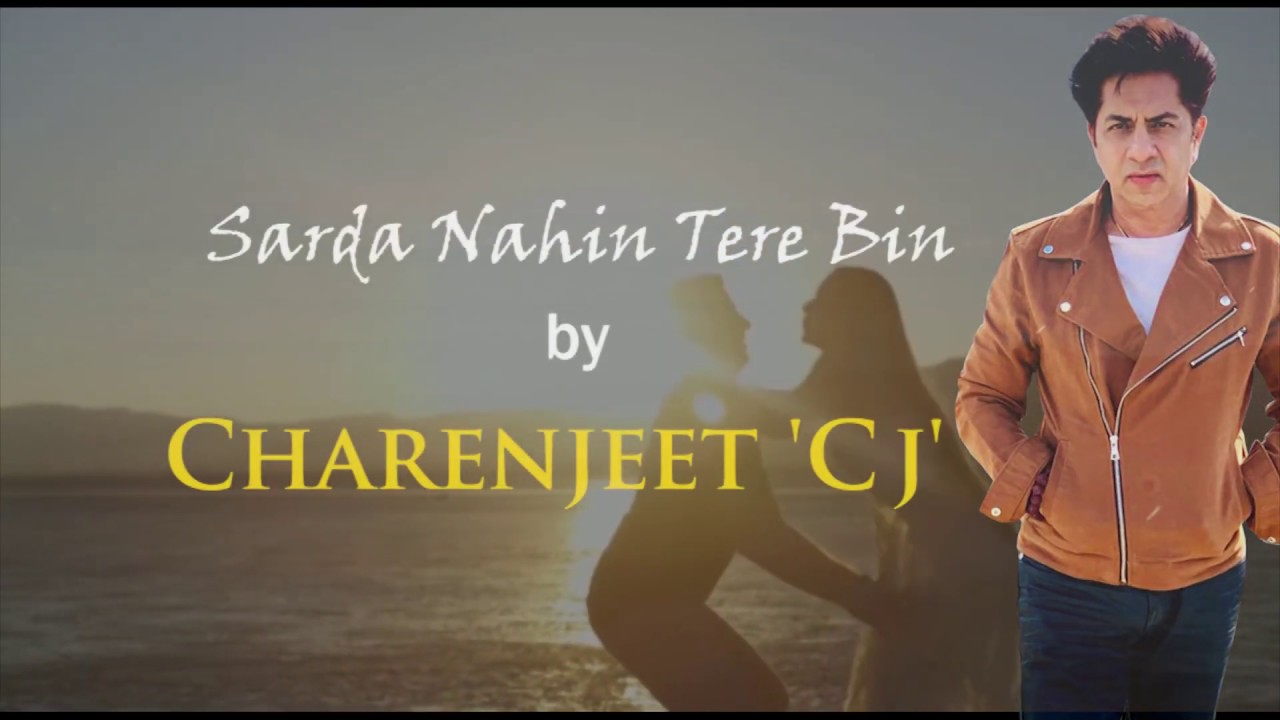 SARDA NAHI by Charenjeet Cj Virdi | Official Video |