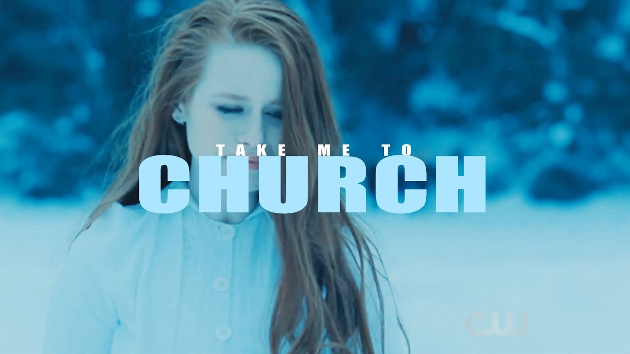 ღ Riverdale | Take Me To Church