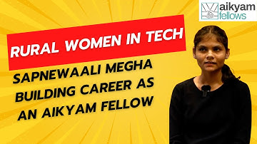 Sapnewaali Megha Jibhakate as an Aikyam Fellow | Rural Women in Tech Making Solutions for NonProfit