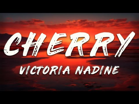 Victoria Nadine - Cherry