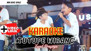 KARAOKE TUTUPE WIRANG - FAREL PRAYOGA - MUSIC ONE