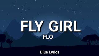 FLO & Missy Elliott - Fly Girl (Lyrics)@flo@missyellitt