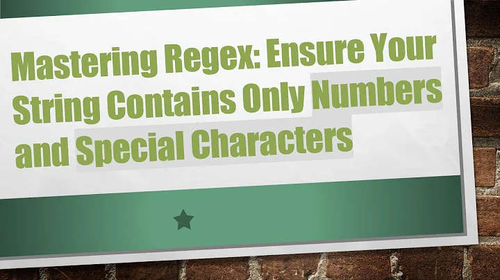 Mastering Regex: Ensure Your String Contains Only Numbers and Special Characters