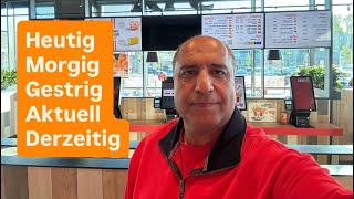 Heutig, morgig, gestrig, derzeitig, aktuell 