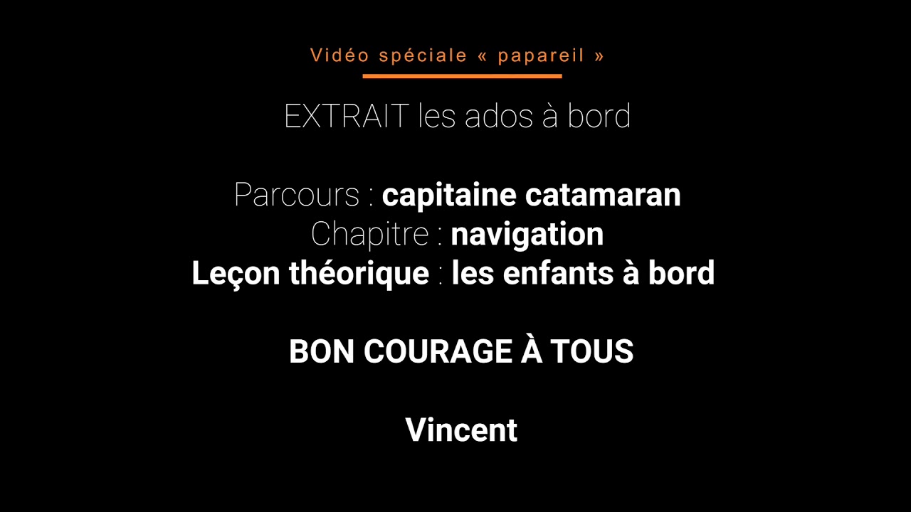 Les enfants à bord d'un catamaran : extrait e-learning capitaine catamaran