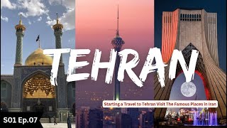 Tehran 2023 Visit Famous Places | Qom to Tehran By Car 🚕 | S01 Ep.07 | Pakistan to Iran By Road Trip