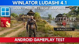 WINLATOR LUDASHI 4.1 - The Witcher 3 Remastered | Snapdragon 8 Elite Gen 5