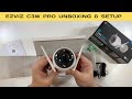 EZVIZ C3W Pro Outdoor Smart WiFi Camera Unboxing & Setup