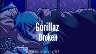Gorillaz-Broken [Lyrics/Letra]