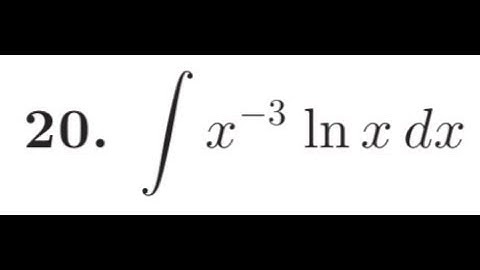integrate x^-3 ln x dx using integration by parts