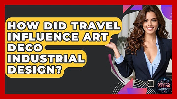 How Did Travel Influence Art Deco Industrial Design? - Graphic Design Nerd