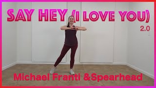 Say Hey (I Love You) 2.0 | Dance Fitness Routine