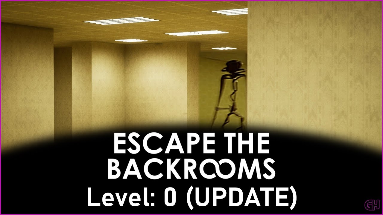 Escape the Backrooms, Beating Level: 0