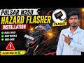 Bajaj Pulsar N250 Hazard Flasher Installation 🔥 FlashX Full Setup + Night Test | Worth ₹1400?