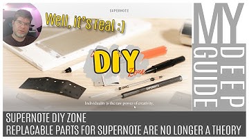 Supernote DIY Zone: Replacable Parts for Supernote are No Longer a Theory