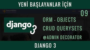 Yeni Başlayanlar İçin Django 3 :09: ORM - Objects, CRUD QuerySets - Admin Decorator