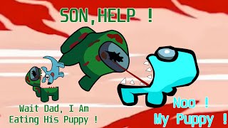 Among Us - MiniZombie Ate My Puppy So I Ate His Mom