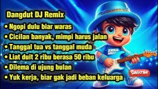 Dangdut DJ Remix - Lagu Realita Hidup yang Bikin Kamu Senyum Tapi Pedes di Hati!