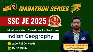 SSC JE 2025 Exam: Marathon Series | Indian Geography | Most Important Questions | ACE Online