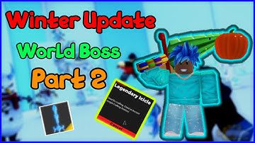 Roblox: [Rpg Simulator] Christmas Update 2020 Part Two! New World Boss!!
