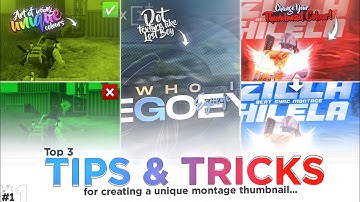 Top 3 Tips & Tricks For Creating Unique Gaming/Montage Thumbnail!