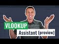 Excel Vlookup Assistant - Watch A Preview Of How It Works!