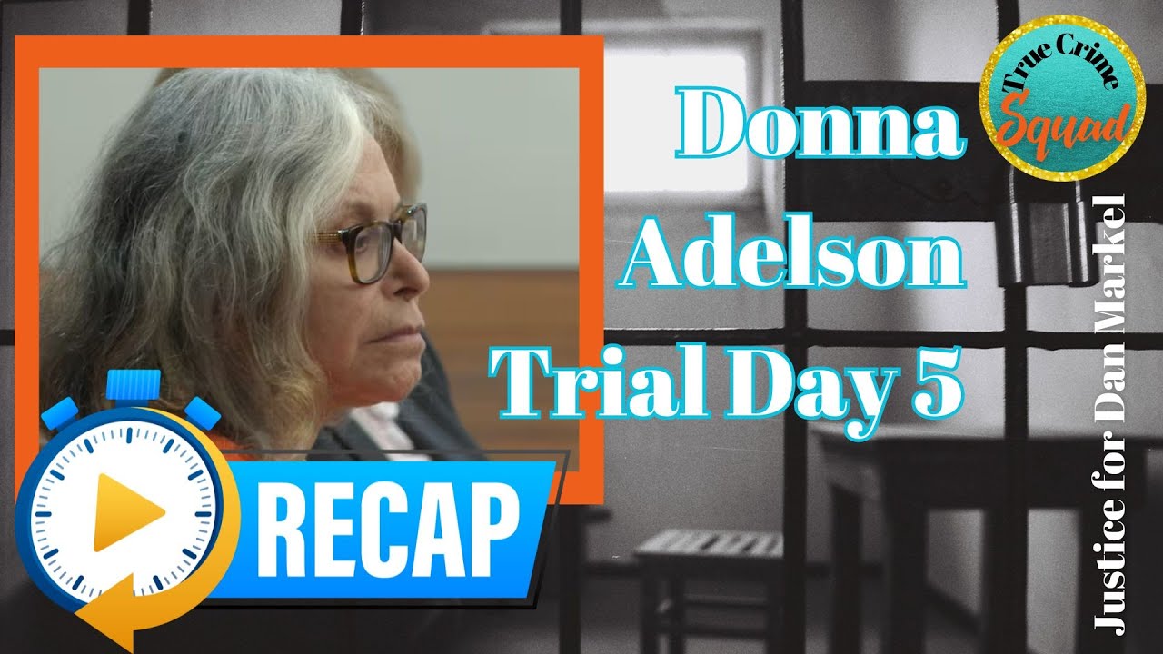 Donna Adelson Trial Day 5 Recap