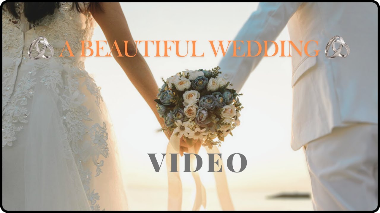 A beautiful wedding video.