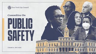 LIVE: Watch New York City Council’s Committee on Public Safety Hearing from Council Chambers