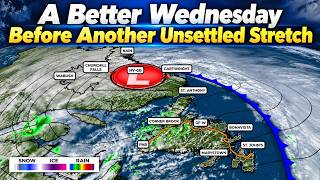 A Better Wednesday Before Another Unsettled Stretch