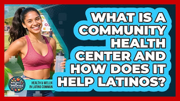 What Is A Community Health Center And How Does It Help Latinos?