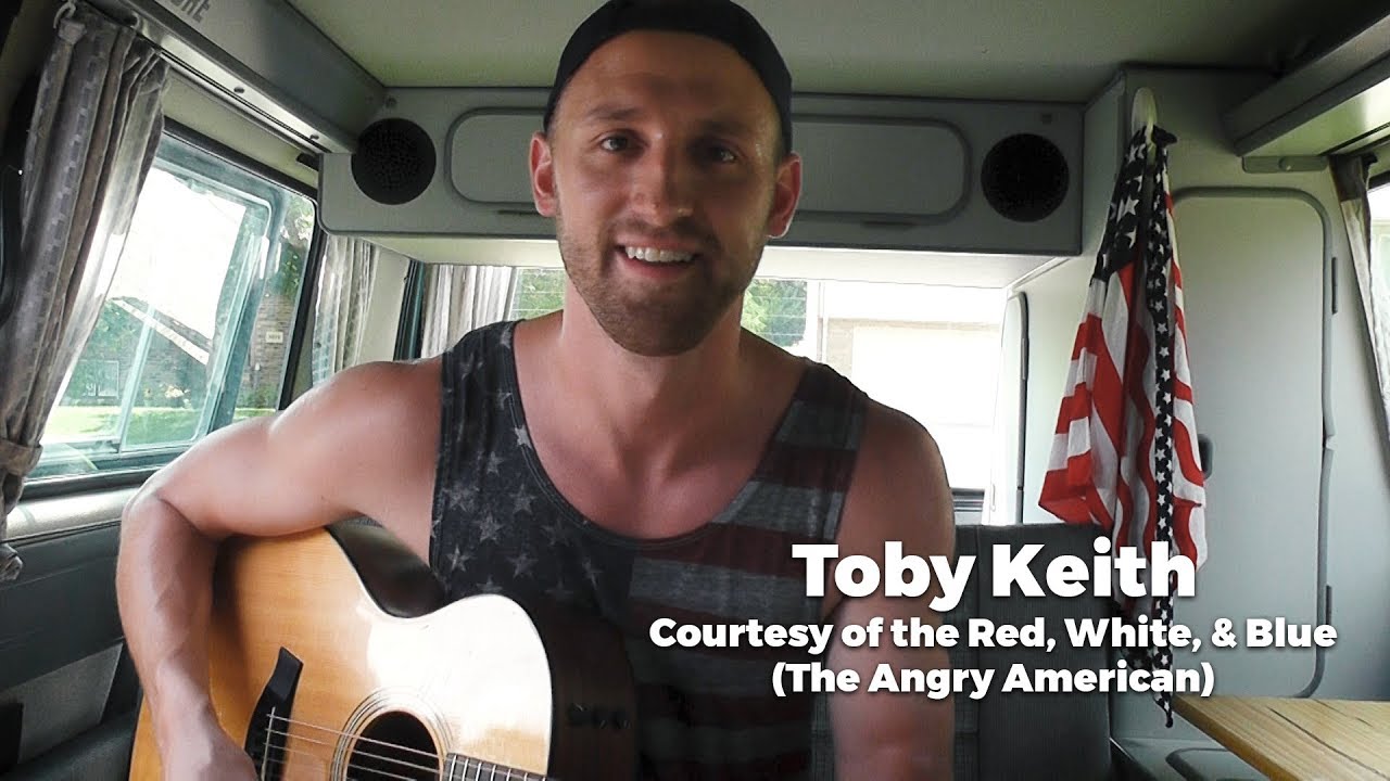 toby keith youtube red white and blue toby keith courtesy of the red white and blue the toby keith youtube red white and blue toby keith courtesy of the red white and blue the