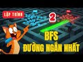 Hướng Dẫn Lập Trình Scratch: Thuật Toán Tìm Đường Đi Ngắn Nhất (BFS) Cực Dễ Hiểu - P2