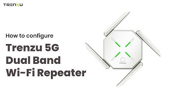 How to Configure Trenzu 5G Dual Band WiFi Range Extender