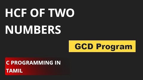 Program to Find HCF of Two Numbers | C Programming | GCD of Two Numbers