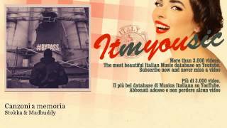 Watch Stokka  Madbuddy Canzoni A Memoria feat Serena Ganci video