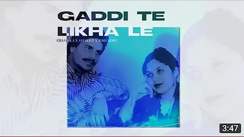 GADI TE LIKHA LE - CHAMKILA & AMARJOT X JOSH SIDHU