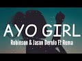 Robinson & Jason Derulo - Ayo Girl (Fayahh Beat) Ft Rema [Official Lyrics]