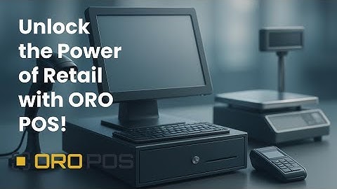 Unlock the Power of Retail with ORO POS!