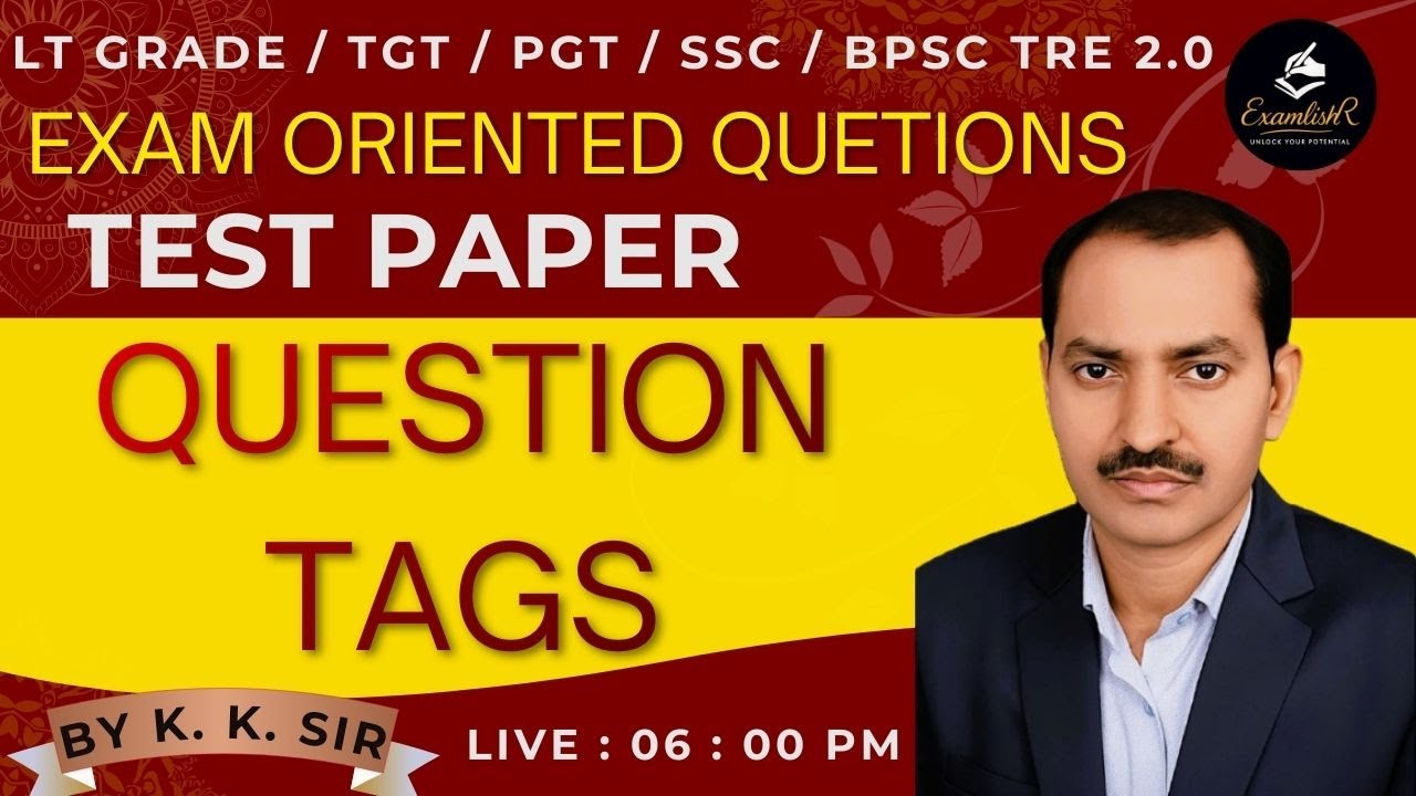 Question Tags Test Paper | English Grammar | By K.K.SIR | LT Grade ...