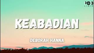 Download lagu Deborah Hanna ~Keabadian (POD Lirik)
