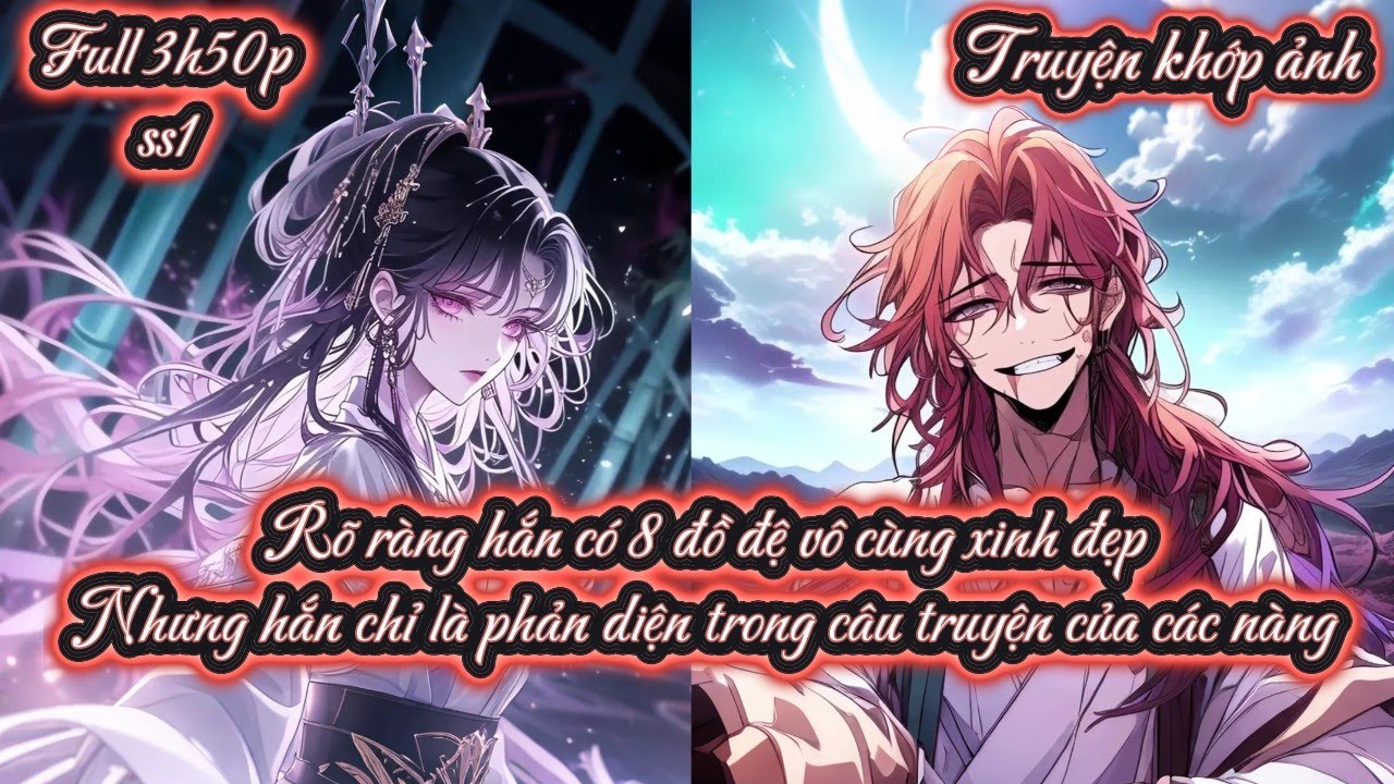 Rõ ràng hắn có 8 đồ đệ vô cùng xinh đẹp Nhưng hắn chỉ là phản diện trong câu truyện của các nàng ss1