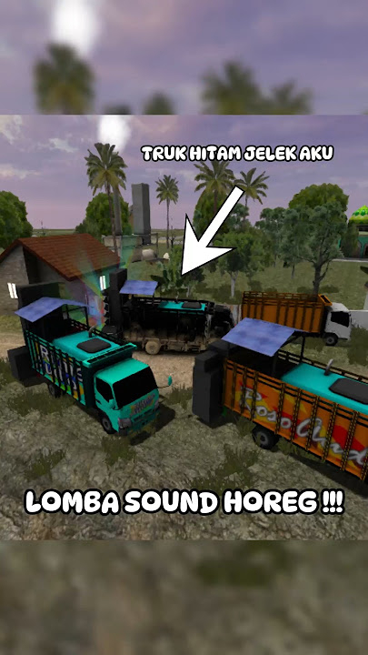 KOK BISA TRUK HITAM JELEK AKU MENANG LOMBA SOUND HOREG #truk #bussid #estrucksimulatorid