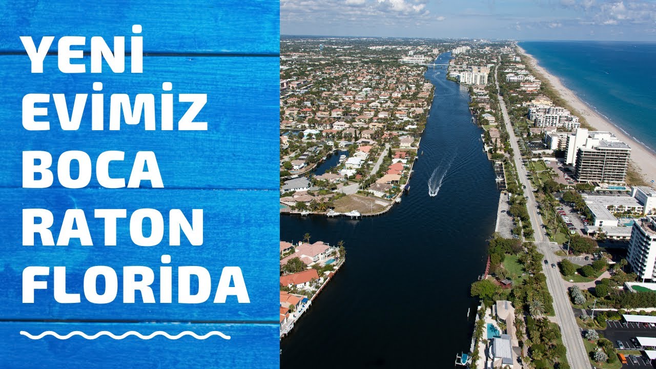 Boca Raton Florida ile ilgili ilk izlenimlerimiz