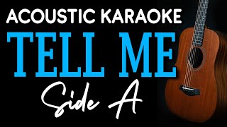 TELL ME - Side A | ACOUSTIC KARAOKE