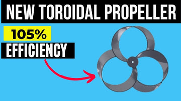 New Toroidal Propeller Efficiency to Change Transport for Decades