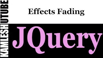 jQuery Tutorial - PART-30 - EFFECTS   FADING