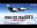Fast Jet Pilot puts Tobii Eye Tracker 5 through its paces in MSFS (2023)
