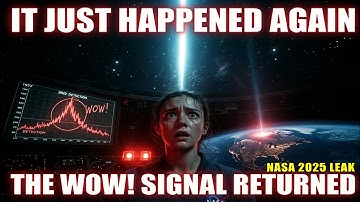The Wow! Signal Just Returned After 47 Years – NASA Is Hiding This (2025)